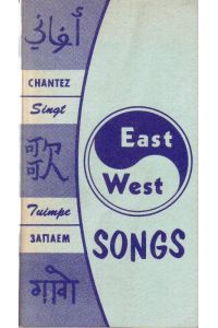 East-West-Songs; (Work and Sing)