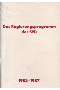 Das Regierungsprogramm der SPD; 1983-1987