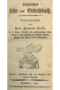 Katholisches Lehr= und Gebethbuch.