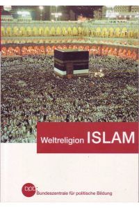 Weltreligion Islam