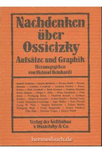 Nachdenken über Ossietzky.   - Aufsätze und Graphik.