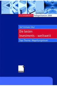 Anlagechancen 2008. Die besten Investments weltweit (Gebundene Ausgabe) von Ralf Vielhaber