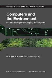 Computers and the Environment: Understanding and Managing Their Impacts Eco-Efficiency in Industry and Science (Gebundene Ausgabe) von Ruediger Kuehr Eric Williams Addresses the environmental impacts and management of computers through a set of analyses on issues ranging from environmental assessment, technologies for recycling, consumer behaviour, strategies of computer manufacturing firms, and government policies. Personal computers have made life convenient in many ways, but what about their impacts on the environment due to production, use and disposal? Manufacturing computers requires prodigious quantities of fossil fuels, toxic chemicals and water. Rapid improvements in performance mean we often buy a new machine every 1-3 years, which adds up to mountains of waste computers. How should societies respond to manage these environmental impacts? This volume addresses the environmental impacts and management of computers through a set of analyses on issues ranging from environmental assessment, technologies for recycling, consumer behaviour, strategies of computer manufacturing firms, and government policies. One conclusion is that extending the lifespan of computers (e. g. through reselling) is an environmentally and economically effective strategy that deserves more attention from governments, firms and the general public. Content: 1. Computers and the Environment-An Introduction To Understanding and Managing their Impacts. - 2. Information Technology Products and the Environment. - 3. Environmental Impacts in the Production of Personal Computers. - 4. How the European Union`s WEEE Directive Will Change the Market for Electronic Equipment-Two Scenarios. - 5. IBM`s Environmental Management of Product Aspects. - 6. Environmental Management at Fujitsu Siemens Computers. - 7. Energy Consumption and Personal Computers. - 8. PCs and Consumers-A Look at Green Demand, Use, and Disposal. - 9. Strategizing the End-of-life Handling of Personal Computers: Resell, Upgrade, Recycle. - 10. Today`s Markets for Used PCs-And Ways to Enhance Them. - 11. Recycling Personal Computers. - 12. Operations of a Computer Equipment Resource Recovery Facility. - 13. Managing PCs through Policy: Review and Ways to Extend Lifespan. - Contributors. Zusatzinfo biography Sprache englisch Maße 155 x 235 mm Einbandart gebunden Mathematik Informatik WirtschaftsInformatik Naturwissenschaften Biologie Ökologie Naturschutz Technik ISBN-10 1-4020-1679-4 / 1402016794 ISBN-13 978-1-4020-1679-0 / 9781402016790 Computers and the Environment Understanding and Managing Their Impacts (Eco-Efficiency in Industry and Science) Ruediger Kuehr Eric Williams Personal computers Manufacturing toxic chemicals fossil fuels water environmental impacts environmental assessment