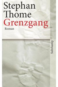Grenzgang: Roman (Gebundene Ausgabe) von Stephan Thome