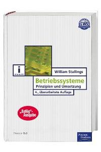 Betriebssysteme / Bafög-Ausgabe. Prinzipien und Umsetzung (Gebundene Ausgabe) von William Stallings