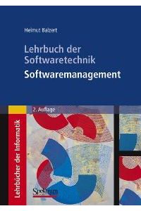 Lehrbuch der Softwaretechnik: Softwaremanagement (Gebundene Ausgabe) von Helmut Balzert