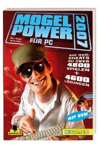 Mogel Power 2007 für PC / Mit DVD. X-Games. Cheats zu über 4800 Spielen, 4600 Lösungen von René Meyer (Autor), Sven Letzel Age of Empires 1-3 Age of Mythology AmericaAnno 1503 Anno 1602 Area 51 Battlefield 1942 Battlefield 2 Black and White 1+2Brothers in Arms - Earned in BloodBrothers in Arms - Road to Hill 30 Call of Duty 1+2 Civilization 1-3 Command and Conquer - Alarmstufe Rot 1+2 Command and Conquer - Generäle Conflict - Desert Storm Diablo 1+2 Die Siedler 1-5Die Sims 1+2 Divine Divinity Doom 1-3 Driver 3 Dungeon Siege 1+2 Emergency 1-3 Empire Earth 1+2 Fahrenheit Far Cry F. E. A. R. FIFA Football 2004-2006 Fußball-Manager 2005 Gothic 1-2 Grand Theft Auto 1-3Grand Theft Auto - Vice City Grand Theft Auto - San AndreasHalf-Life 1-2Harry Potter und der Gefangene von AskabanHarry Potter und die Kammer des SchreckensDer Herr der Ringe - Die Rückkehr des KönigsDer Herr der Ringe - Die Schlacht um Mittelerde Hitman 1-3 James Bond 007 - Nightfire Juiced Knights of the Old Republic 1-2 Lego Star WarsMafiaMedal of Honor Medal of Honor - Pacific AssaultMorrowind Need for Speed - Hot Pursuit 2Need for Speed - Underground 1+2 Prince of Persia 1-5 Pro Evolution Soccer 4 Quake 1-4 Return to Castle Wolfenstein RollerCoaster Tycoon 1-3Rome - Total War Sacred Serious Sam 1+2 SimCity 3000 SimCity 4 SpellForce Star Wars - Battlefront Stronghold 1+2 Stronghold Crusader The Italian Job Tomb Raider 1-6 Tony Hawk`s Pro Skater 1-3 Tony Hawk`s Underground 2 Vampires Dawn 2WarCraft 1-3 Warhammer 40. 000 - Dawn of WarYu-Gi-Oh! - Power of ChaosZoo Tycoon 1-2 Mogel Power 2007 für PC / Mit DVD. X-Games. Cheats zu über 4800 Spielen, 4600 Lösungen René Meyer Sven Letzel Markt + Technik Verlag