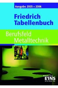 Friedrich-Tabellenbuch Berufsfeld Metalltechnik von Antonius Lipsmeier