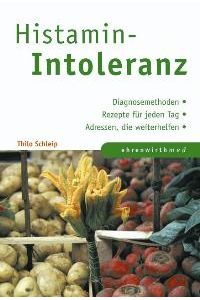 Hilfe bei Histamin-Intoleranz von Thilo Schleip