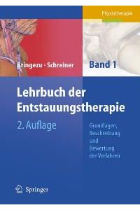 Lehrbuch der Entstauungstherapie 1: Grundlagen, Beschreibung und Bewertung der Verfahren [Gebundene Ausgabe] von Günther Bringezu (Autor), Otto Schreiner