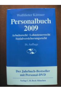 Personalbuch 2009. Arbeitsrecht - Lohnsteuerrecht - Sozialversicherungsrecht