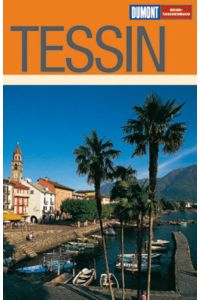 Tessin.   - DuMont-Reise-Taschenbuch