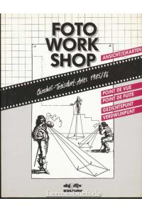 Foto Work Shop.   - Oirschot, Troisdorf, Arles 1985/86. Ansicht(s)karten. Point de Vue. Point de Fuite. Gezichtspunt. Verdwijnpunt.