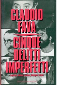 Cinque delitti imperfetti. Impastato, Giuliano, Insalacro, Rostagno, Falcone.