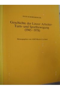 Geschichte der Linzer Arbeiter- Turn- und Sportbewegung (1945-1978)