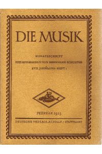 Die Musik : Monatsschrift XVII. Jahrgang - Heft 5 (Februar 1925)