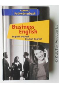 Neues grosses Wörterbuch Business English.   - Englisch-Deutsch ;  Deutsch-Englisch.