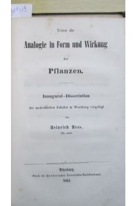 Ueber die Analogie in Form und Wirkung der Pflanzen. Inaugural - Dissertation.