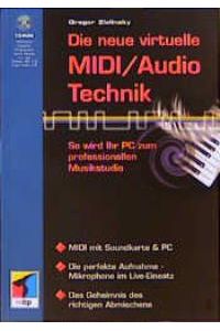 Die neue virtuelle MIDI/Audio-Technik, m. CD-ROM von Gregor Zielinsky