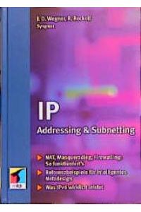 IP Addressing & Subnetting [Gebundene Ausgabe] von J. D. Wegner, Robert Rockwell