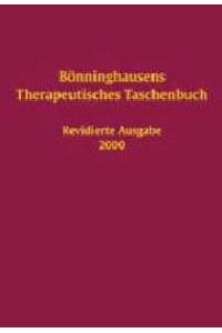 Bönninghausens Therapeutisches Taschenbuch [Gebundene Ausgabe] von Clemens M. Fr. Bönninghausen, Klaus-Henning Gypser