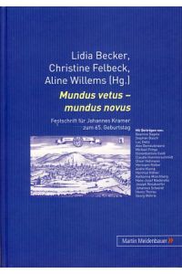 Mundus vetus - mundus novus.   - Festschrift für Kramer zum 65. Geburtstag.
