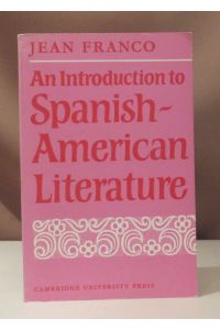 An Introduction to spanish-american literature.