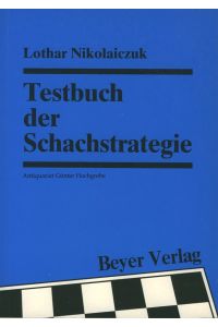 Testbuch der Schachtrategie.
