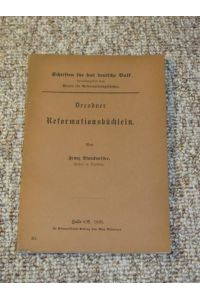 Dresdner Reformationsbüchlein. (Heft 11)