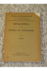 Lebensbilder aus dem Zeitalter der Reformation. (Heft 23)