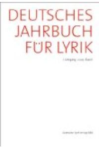 Deutsches Jahrbuch für Lyrik: 1. Jahrgang Â· 2009 Â· Band 1
