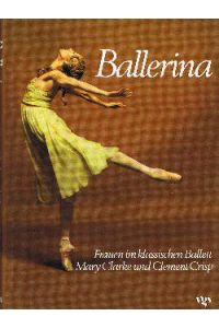 Ballerina : Frauen im klassische Ballett.