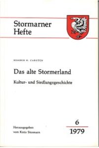 Das alte Stormerland. Kultur- und Siedlungsgeschichte.