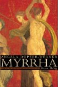 Myrrha.   - Roman.