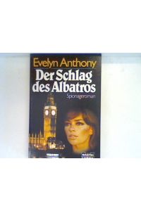 Der Schlag des Albatros : [Spionageroman].   - Bd. 11378 : Allgemeine Reihe