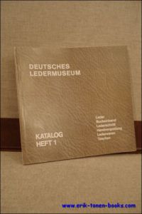 Deutsches Ledermuseum. Katalog. Heft 1. Leder, Bucheinband, Lederschnitt, Handvergoldung, Lederwaren, Taschen.