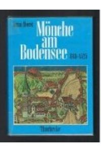 Mönche am Bodensee : 610 - 1525.   - Bodensee-Bibliothek ; Bd. 5