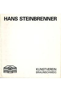 Hans Steinbrenner Skulpturen 14. Juni bis 30. Juli 1989, Kunstverein Braunschweig.   - Ausstellung u. Katalog: Hans Steinbrenner u. Wilhelm Bojescul.