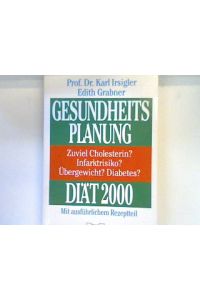 Gesundheitsplanung Diät 2000 : [mit ausführlichem Rezeptteil].   - Bd. 66248 : Ratgeber