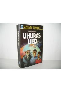 Uhuras Lied : Science fiction Roman.   - Die neuen Abenteuer des Raumschiffs Enterprise;