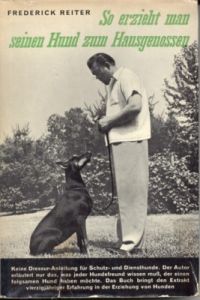 So erzieht man seinen Hund zum Hausgenossen. Mit 11 Federzeichnungen von E. Nofziger und 114 Photographien von Emerich C. Gross auf Kunstdrucktafeln.