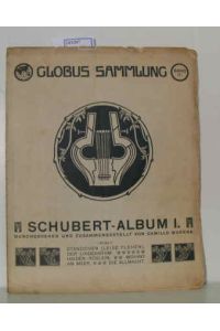 Globus Sammlung. Band 17. Schubert-Album I