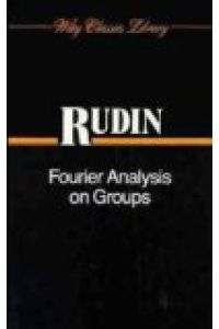 Fourier Analysis on Groups (Wiley Classics Library).