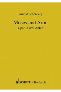Moses und Aron  - Oper