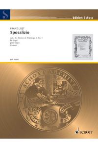 Sposalizio  - aus Années de Pélerinage, (Reihe: Schott Archive)