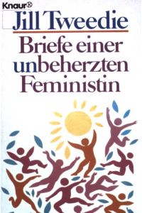 Briefe einer unbeherzten Feministin.   - (Nr 3291)