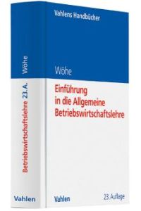 Einführung in die Allgemeine Betriebswirtschaftslehre (Gebundene Ausgabe) von Günter Wöhe (Autor), Ulrich Döring