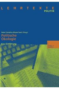 Politische Ökologie von Peter C. Mayer-Tasch (Autor), Peter C. Mayer- Tasch
