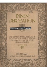 Innen-Dekoration. 29. (XXIV. ) Jahrgang. September 1913.   - Die gesamte Wohnungskunst in Bild und Wort.