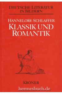 Klassik und Romantik.   - 1770 - 1830.